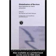 Globalization of Services : Some Implications for Theory and Practice by Aharoni, Yair; Nachum, Lilach, 9780203465363