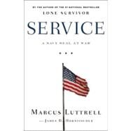 Service A Navy SEAL at War by Hornfischer, James D.; Luttrell, Marcus, 9780316185363