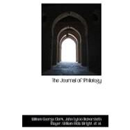 The Journal of Philology by Clark, William George, 9780559355363