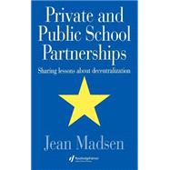 Private and Public School Partnerships by Madsen,Jean, 9780750705363