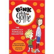 Bink and Gollie: The Completely Marvelous Collection by DiCamillo, Kate; McGhee, Alison; Fucile, Tony, 9780763675363