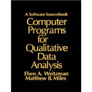 Computer Programs for Qualitative Data Analysis by Weitzman, Eben A.; Miles, Matthew B., 9780803955363