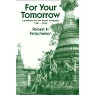 For Your Tomorrow by Farquharson, Robert H., 9781412015363
