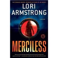 Merciless A Mystery by Armstrong, Lori, 9781451625363