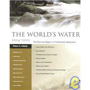 World's Water, 2004-2005 by Gleick, Peter H., 9781559635363