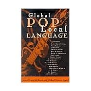 Global Pop, Local Language by Berger, Harris M., 9781578065363