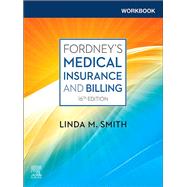 Workbook for Fordney’s Medical Insurance and Billing by Smith, Linda, 9780323795364