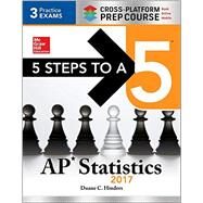 5 Steps to a 5 AP Statistics 2017 Cross-Platform Prep Course by Hinders, Duane C.; Andreasen, Corey; McDonald, DeAnna Krause, 9781259585364