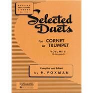 Selected Duets for Cornet or Trumpet Volume 2 - Advanced by Unknown, 9781423445364