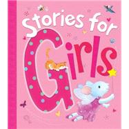 Stories for Girls by Scamell, Ragnhild; Hansen, Gaby; Freedman, Claire; Yerrill, Gail; Robinson, Hilary, 9781589255364