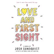 Love and First Sight by Sundquist, Josh, 9780316305365
