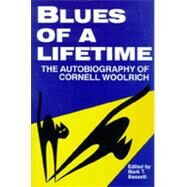 Blues of a Lifetime by Bassett, Mark T., 9780879725365