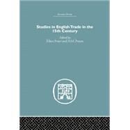 Studies in English Trade in the 15th Century by Power,Eileen;Power,Eileen, 9781138865365