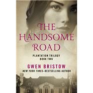 The Handsome Road by Bristow, Gwen, 9781480485365