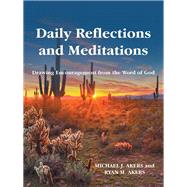 Daily Reflections and Meditations by Akers, Michael J.; Akers, Ryan M., 9781512775365