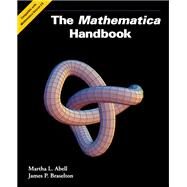 The Mathematica Handbook by Abell, Martha L.; Braselton, James P., 9780120415366