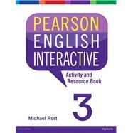 Pearson English Interactive 3 Activity and Resource Book by Rost, Michael, 9780133835366