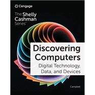 Discovering Computers: Digital Technology, Data, and Devices, 17th edition by Campbell, Jennifer T.; Ciampa, Mark; Clemens, Barbara; Freund, Steven M., 9780357675366