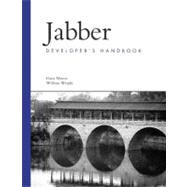 Jabber Developer's Handbook by Wright, William; Moore, Dana, 9780672325366