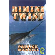 Bimini Twist by Mansell, Patrick, 9780967685366