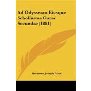 Ad Odysseam Eiusque Scholiastas Curae Secundae by Polak, Hermann Joseph, 9781104025366
