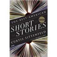 The Best American Short Stories 2020 by Sittenfeld, Curtis; Pitlor, Heidi, 9781328485366