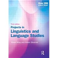 Projects in Linguistics and Language Studies by Alison Wray; Cardiff Universit, 9781444145366