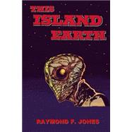 This Island Earth by Jones, Raymond F., 9781503095366