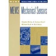 MEMS Mechanical Sensors by Beeby, Stephen; Ensel, Graham; Kraft, Michael; White, Neil M., 9781580535366