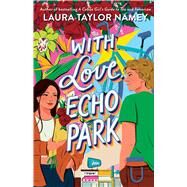 With Love, Echo Park by Namey, Laura Taylor, 9781665915366
