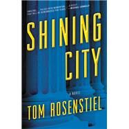 Shining City by Rosenstiel, Tom, 9780062475367