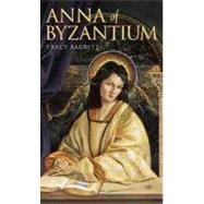 Anna of Byzantium by BARRETT, TRACY, 9780440415367