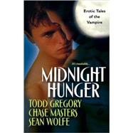 Midnight Hunger by GREGORY, TODDWOLFE, SEAN, 9780758235367
