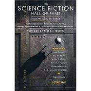 The Science Fiction Hall of Fame, Volume One 1929-1964 The Greatest Science Fiction Stories of All Time Chosen by the Members of the Science Fiction Writers of America by Silverberg, Robert, 9780765305367