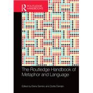 The Routledge Handbook of Metaphor and Language by Semino; Elena, 9781138775367