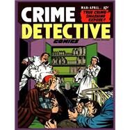 Crime Detective Comics by Hillman Publications; McCann, Gerald; Reinman, Paul; Escamilla, Israel, 9781522965367