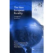The New European Rurality: Strategies for Small Firms by Vaz,Teresa de Noronha, 9780754645368