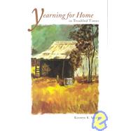 Yearning for Home in Troubled...,Smith, Kenwyn K.,9780829815368