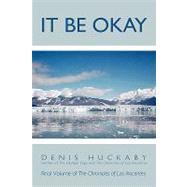 It Be Okay by Huckaby, Denis, 9781426925368