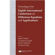 Proceedings Of The Eighth International Conference On Difference Equations and Applications by Elaydi; Saber N., 9781584885368