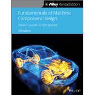 Fundamentals of Machine Component Design, 7th Edition [Rental Edition] by Juvinall, Robert C.; Marshek, Kurt M., 9781119635369