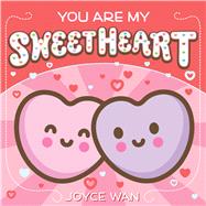 You Are My Sweetheart by Wan, Joyce, 9781338045369