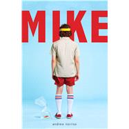 Mike by Norriss, Andrew, 9781338285369