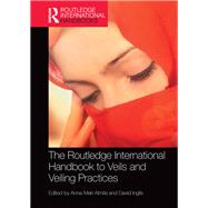 The Routledge International Handbook to Veils and Veiling by Almila; Anna-Mari, 9781472455369