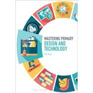 Mastering Primary Design and Technology by Hope, Gill, 9781474295369