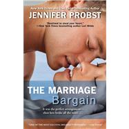 The Marriage Bargain by Probst, Jennifer, 9781476725369