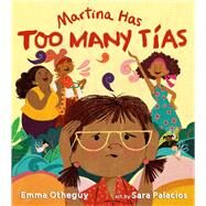 Martina Has Too Many Tas by Otheguy, Emma; Palacios, Sara, 9781534445369