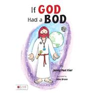If God Had a Bod by Kier, Jenny Paul, 9781633065369