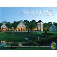 Dream Homes Ohio & Pennsylvania An Exclusive Showcase of Ohio & Pennsylvania's Finest Architects and Builders by Carabet, Brian; Shand, John, 9781933415369