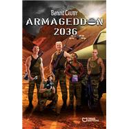 Armageddon 2036 by Benot Cauby, 9782384625369